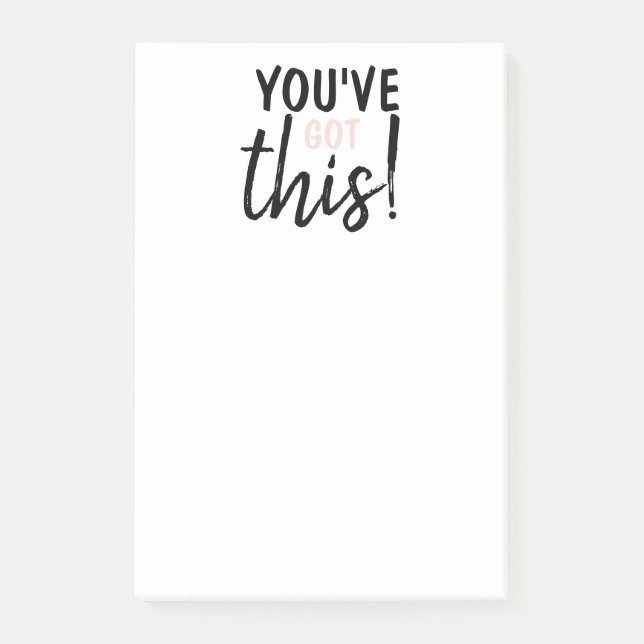 Modern You''Ve Goth This Positive Inspiration Post-it Notes (Front)