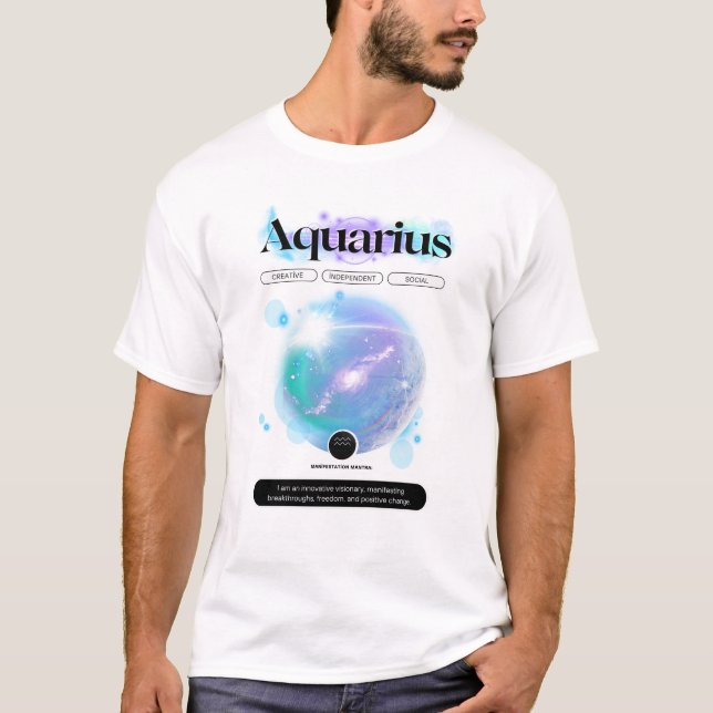 Modern Zodiac Sign Aquarius Quote Air Element T-Shirt (Front)