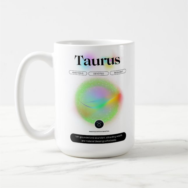 Modern Zodiac Sign Taurus Quote Earth Element Coffee Mug (Left)