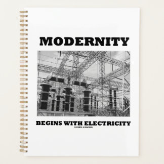 Modernity Begins With Electricity Electrical Wires Planner