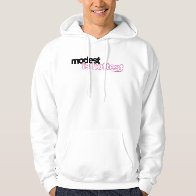 Modest is Hottest Hoodie (Front)