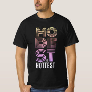modest is hottest T-Shirt