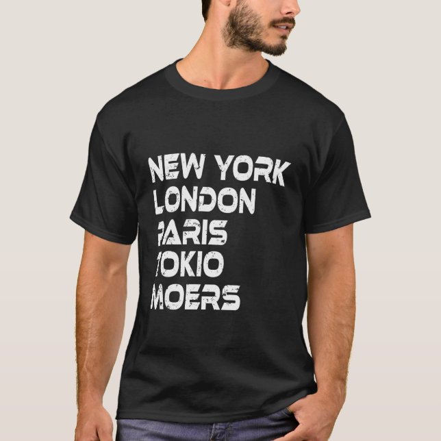 Moers New York London Tokio Paris T-shirt (Front)