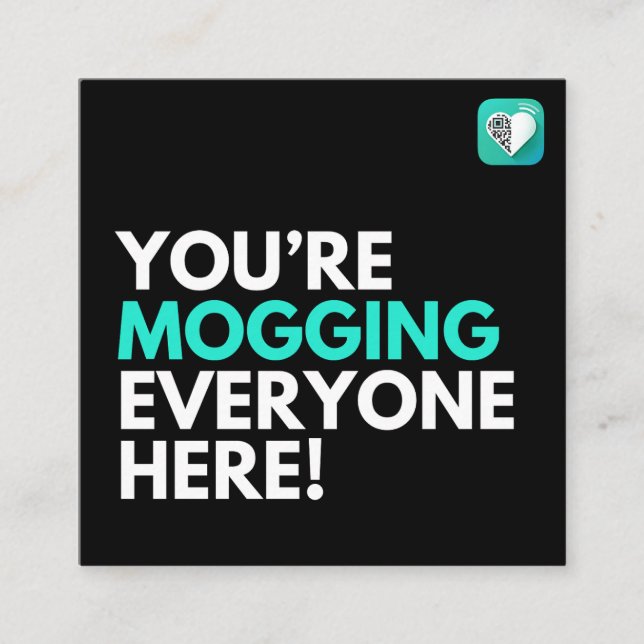 Mogging Everyone Square Business Card (Front)