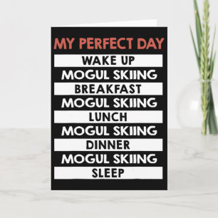 Mogul Skiing My Perfect Day Skier Day Routine Card