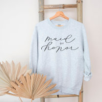 MOH Cute Script Bachelorette/Bridal Party Sweatshi