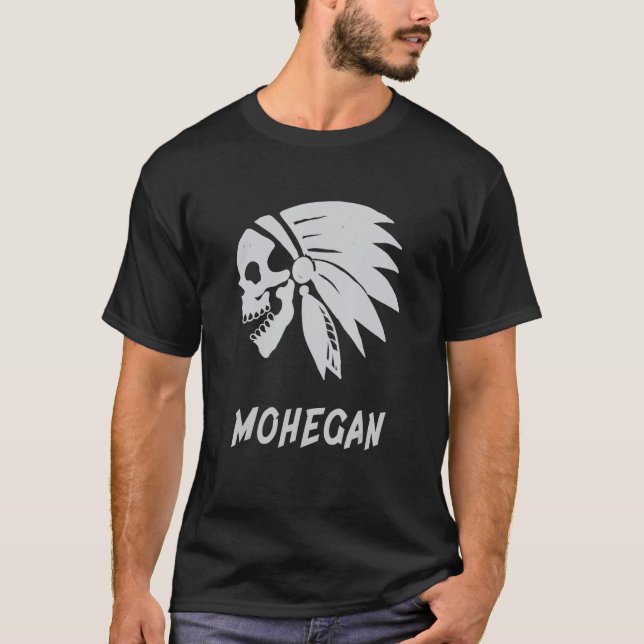 Mohegan Native American Indian Born Freedom Evil S T-Shirt (Front)