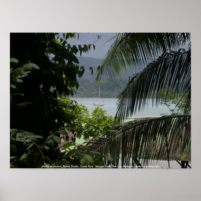 Moira at anchor, Bahia Drake, Costa Rica Poster (Front)
