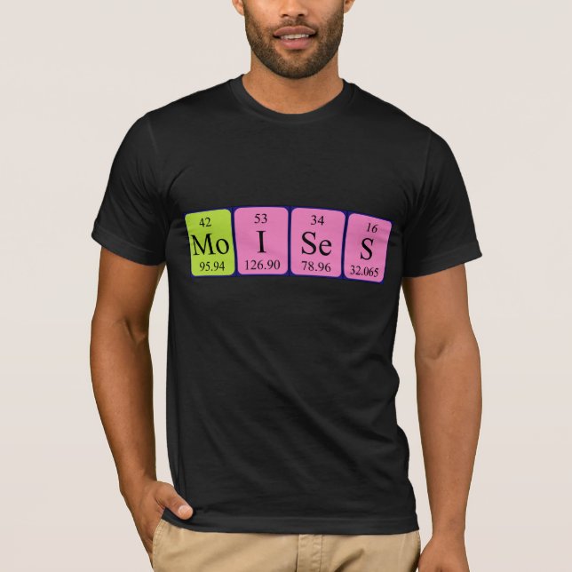 Moises periodic table name shirt (Front)