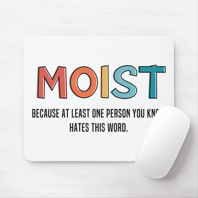 Moist Funny Saying Moist Humour Funny Gifts Mouse Mat (With Mouse)