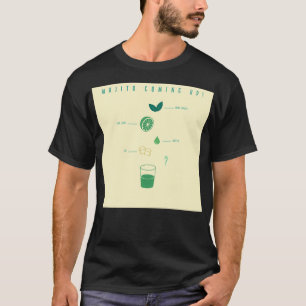 Mojito coming up T-Shirt