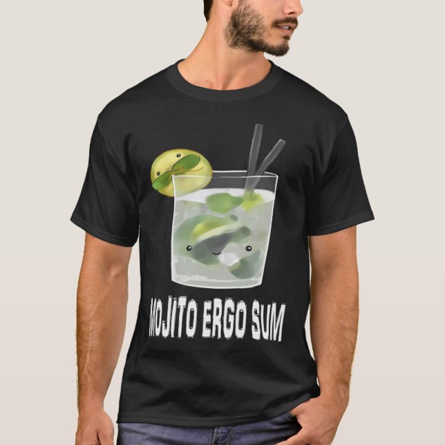 Mojito Ergo Sum T-Shirt (Front)