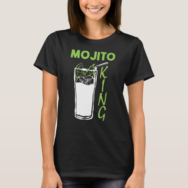 Mojito King Bartender Mojitos  1 T-Shirt (Front)