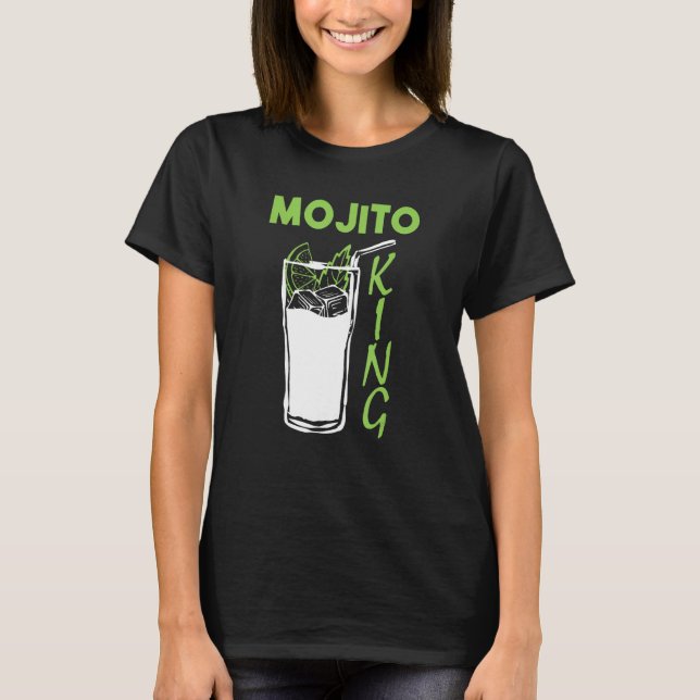 Mojito King Bartender Mojitos  1 T-Shirt (Front)
