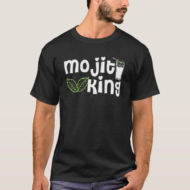 Mojito King Bartender Mojitos T-Shirt (Front)