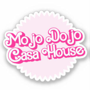 Mojo Dojo Casa House