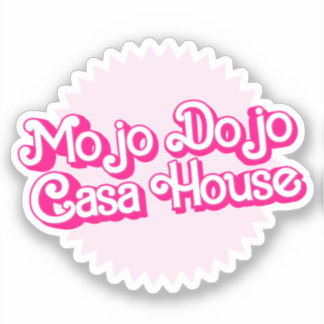 Mojo Dojo Casa House