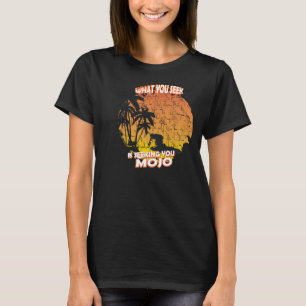 MOJO, seek, surf, summer, fun, water, palm, sea T-Shirt
