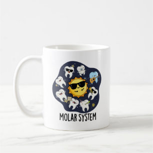 Molar System Funny Dental Astronomy Pun Coffee Mug