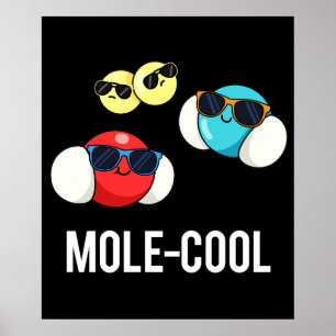 Mole-Cool Funny Molecule Pun Dark BG Poster