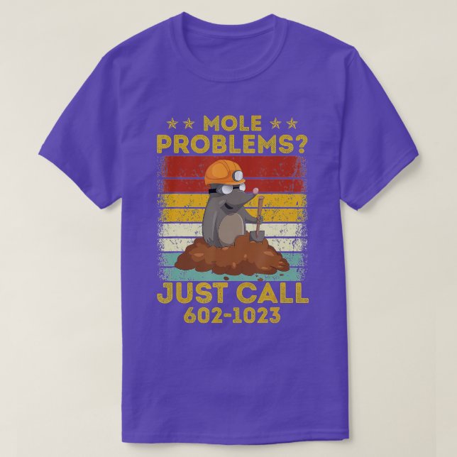 Mole Day Mole Problems Just Call Avogadros Number  T-Shirt (Design Front)