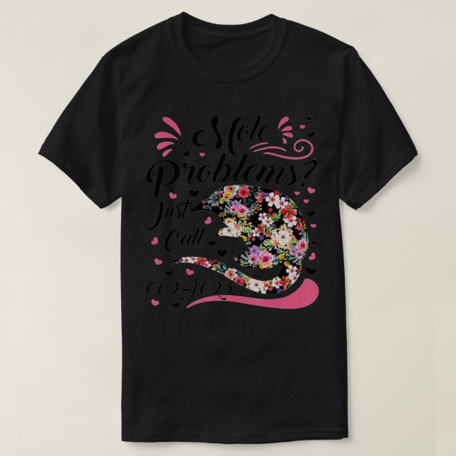 Mole Day Mole Problems Just Call Avogadros Number  T-Shirt (Design Front)