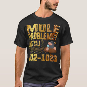 Mole Day Mole Problems Just Call Avogadro's T-Shirt