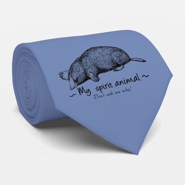 Mole My spirit animal Tie (Rolled)