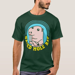 Mole Rat T-Shirt