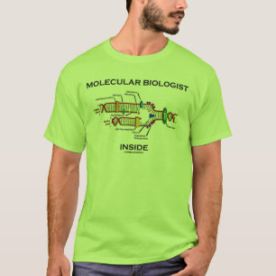 Molecular Biologist Inside (DNA Replication) T-Shirt