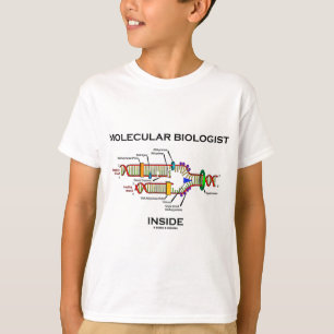 Molecular Biologist Inside (DNA Replication) T-Shirt