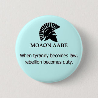 MOLON LABE 6 CM ROUND BADGE