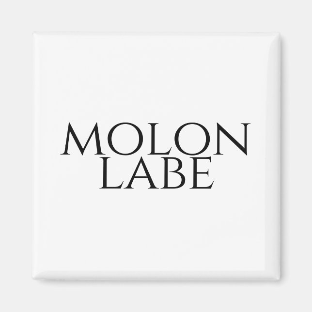 Molon Labe Magnet (Front)