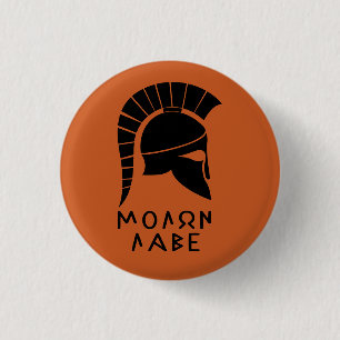 "Molon Labe" Spartan defiance with ancient helmet 3 Cm Round Badge