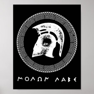 Molon Labe Spartan Warrior Helmet Ancient Greek Wa Poster