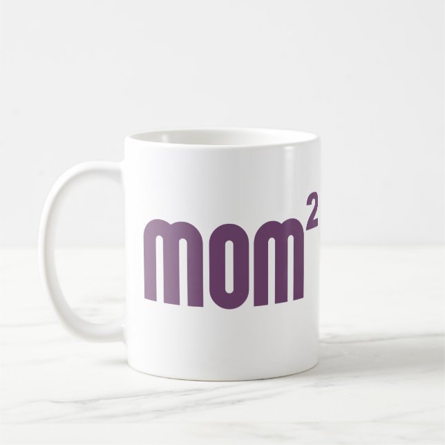 Mom2 Mum Squared Exponentially Coffee Mug (Left)