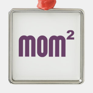 Mom2 Mum Squared Exponentially Metal Tree Decoration