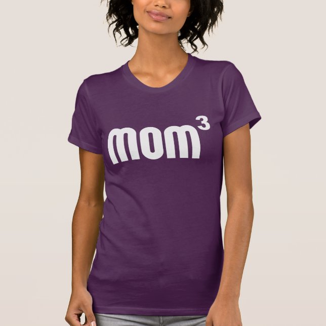 Mom3 Mum Cubed Exponentially T-Shirt (Front)