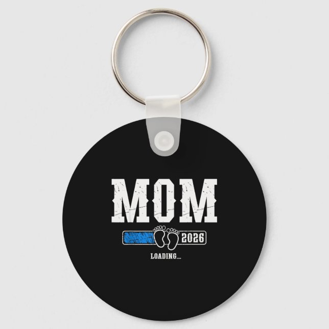 Mom 2026 Loading Mom Est. 2026, Mother 2026 New Mo Key Ring (Front)