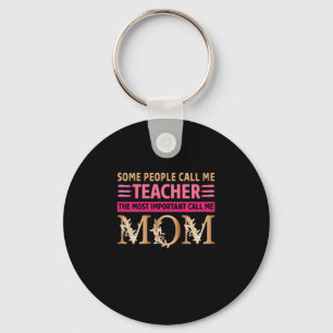 Mom Art A Mom And A Teacher Key Ring