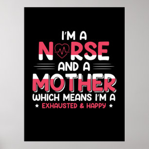 Mom Art A Nurse And A Mother Poster