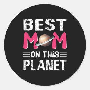 Mom Art Best Mom In This Planet Classic Round Sticker