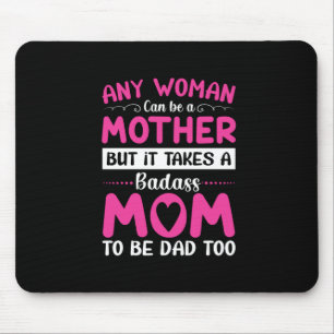 Mom Art Can Be A Mother Mouse Mat