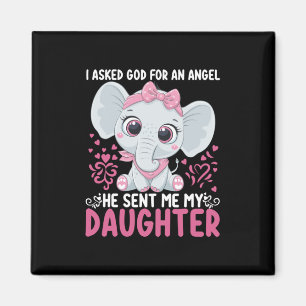 Mom Art He Sent Me Elephant Daughter Magnet
