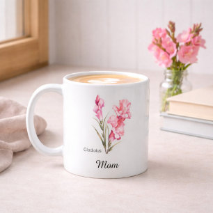 Mom August Birth Flower Gladiolus Coffee Mug