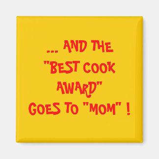 MOM - BEST COOK AWARD MAGNET