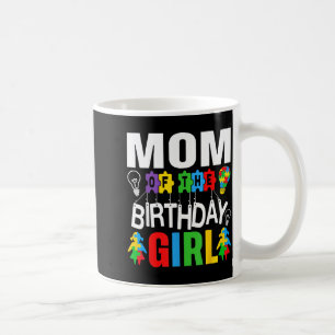 Mom Birthday Girl Autism Design Coffee Mug