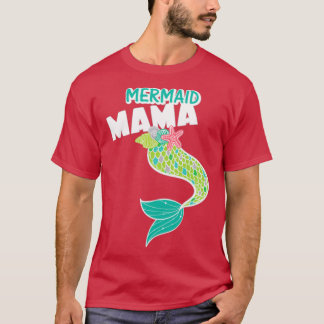 Mom Birthday Party Outfit Mommy Girl MERMAID Mama T-Shirt