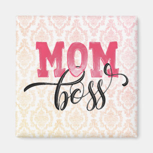 MOM BOSS - Stylish Pink Mother's Day Magnet