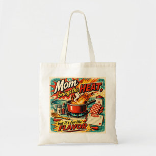 Mom brings the heat tote bag